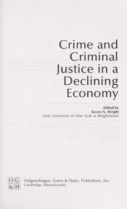 Cover of: Crime and criminal justice in a declining economy