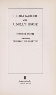Cover of: Hedda Gabler ; and, A doll's house
