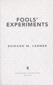 Cover of: Fools' experiments by Edward M. Lerner