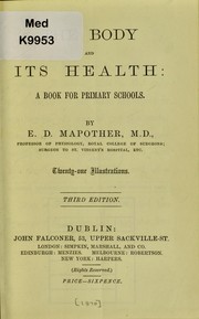 Cover of: The body and its health | E. D. Mapother