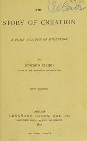 Cover of: The story of creation by Edward Clodd