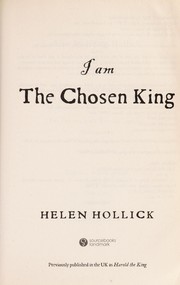 Cover of: I am the chosen king by Helen Hollick