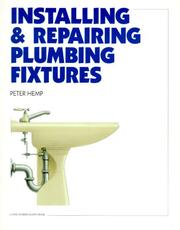 Cover of: Installing & repairing plumbing fixtures by Peter A. Hemp