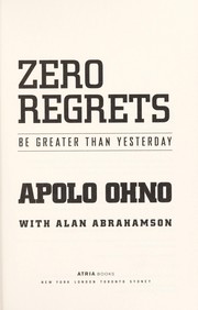 Zero regrets by Apolo Anton Ohno