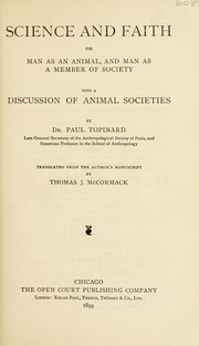 Cover of: Science and faith: or, Man as an animal, and man as a member of society, with a discussion of animal societies.