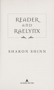 Cover of: Reader and raelynx by Sharon Shinn