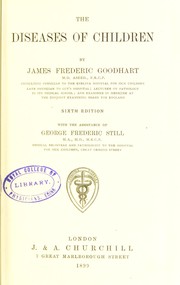 Cover of: The diseases of children by Sir James Frederic Goodhart