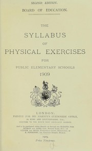 Cover of: The syllabus of physical exercises for public elementary schools, 1909