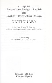 Cover of: A simplified Runyankore-Rukiga-English and English-Runyankore-Rukiga dictionary: in the 1955 revised orthography with tone-markings and full entries under prefixes