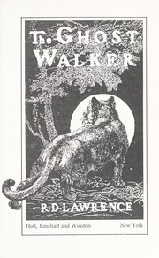 Cover of: The ghost walker by Lawrence, R. D.