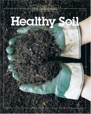 Healthy soil by Fine Gardening