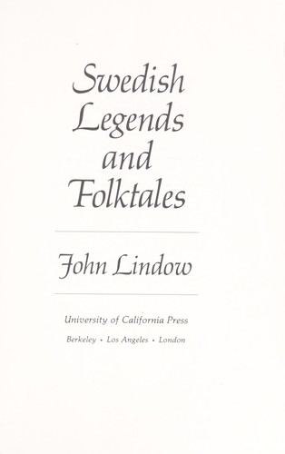 Swedish legends and folktales by [compiled by] John Lindow.