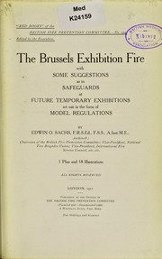 Cover of: The Brussels Exhibition fire: with some suggestions as to safeguards at future temporary exhibitions set out in the form of model regulations