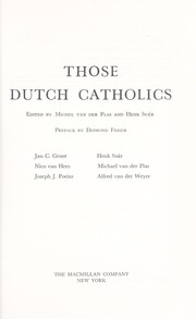 Cover of: Those Dutch Catholics by Michel van der Plas