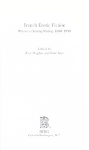 Cover of: French Erotic Fiction: Women's Desiring Writing: 188-199 (Berg French Studies Series)