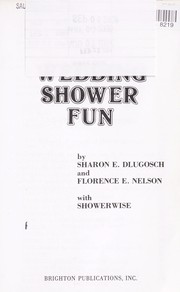 Cover of: Wedding Shower Fun by Sharon Dlugosch, Florence E. Nelson