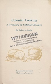 Cover of: Colonial cooking : a treasury of colonial recipes by 