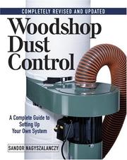 Cover of: Woodshop dust control by Sandor Nagyszalanczy