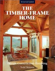 The timber-frame home by Tedd Benson