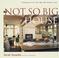 Cover of: The not so big house