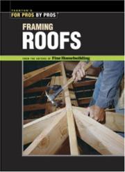 Cover of: Framing roofs: the best of Fine homebuilding.