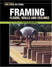 Cover of: Framing--floors, walls, ceilings: the best of Fine homebuilding.