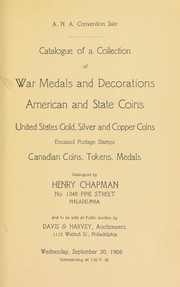 Cover of: A. N. A. convention sale: catalogue of a collection of war medals and decorations, American and state coins ...