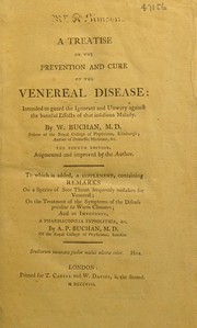 Cover of: A treatise on the prevention and cure of the venereal disease by William Buchan M.D.