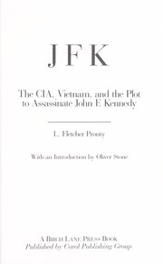 Cover of: JFK: the CIA, Vietnam, and the plot to assassinate John F. Kennedy