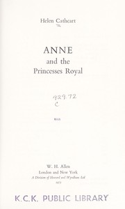 Anne, the Princess Royal by Helen Cathcart