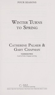 Cover of: Winter turns to spring by Catherine Palmer