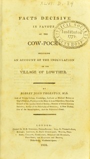 Cover of: Facts decisive in favour of the cow-pock | R. J. Thornton