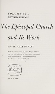 Cover of: The Episcopal Church and its work by Powel Mills Dawley