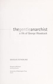 Cover of: The gentle anarchist by George Fetherling