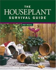 Cover of: The houseplant survival guide by Pat Regel