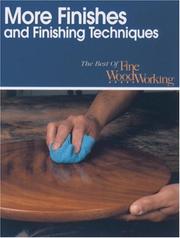 Cover of: More finishes and finishing techniques. by 