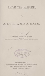 Cover of: After the failure by Annette Lucile Noble