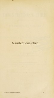 Cover of: Desinfectionslehre; zum praktischen Gebrauch auf kritischer und experimenteller Grundlage bearb by A. Wernich