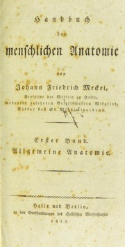 Cover of: Handbuch der menschlichen Anatomie by J. F. Meckel