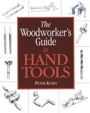 Cover of: The woodworker's guide to hand tools