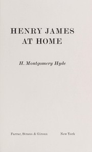 Cover of: Henry James at home by H. Montgomery Hyde
