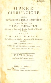 Cover of: Opere chirurgiche ossia esposizione della dottrina e della pratica ... by P.-J Desault