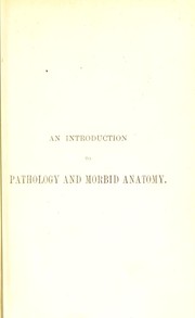 An introduction to pathology and morbid anatomy by T. Henry (Thomas Henry) Green