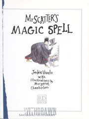 Cover of: Mr. Scatter's magic spell by Jackie Vivelo