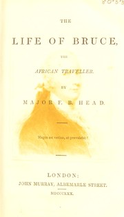 Cover of: The life of Bruce by Head, Francis Bond Sir