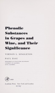 Phenolic substances in grapes and wine by Vernon L. Singleton