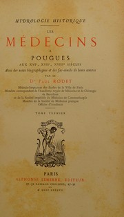 Cover of: Les m©♭decins a Pougues aux XVIe, XVIIe, XVIIIe si©·cles: avec des notes biographiques et des fac-simile de leurs oeuvres