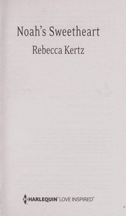 Cover of: Noah's sweetheart by Rebecca Kertz