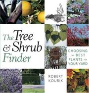 Cover of: The Tree and Shrub Finder: Choosing the Best Plants for Your Yard
