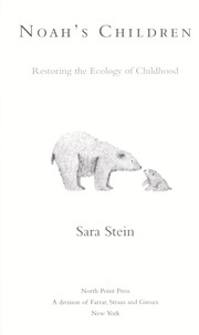 Cover of: Noah's children : restoring the ecology of childhood